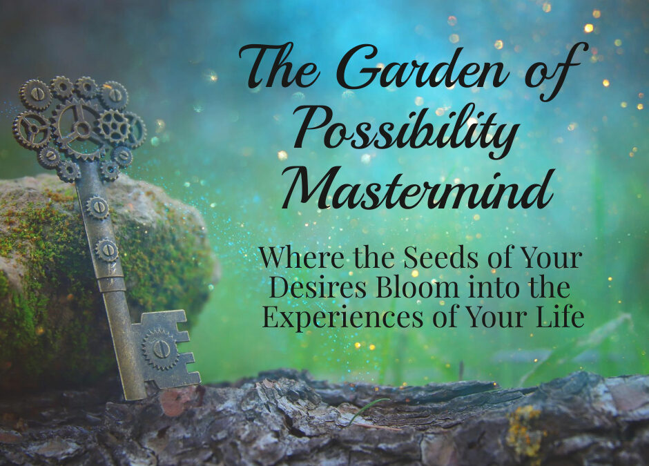 The Garden of Possibility Mastermind